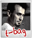 Theodore 'T-Bag' Bagwell