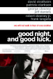 Good Night, and Good Luck (2005) Good Night, and Good Luck (2005)